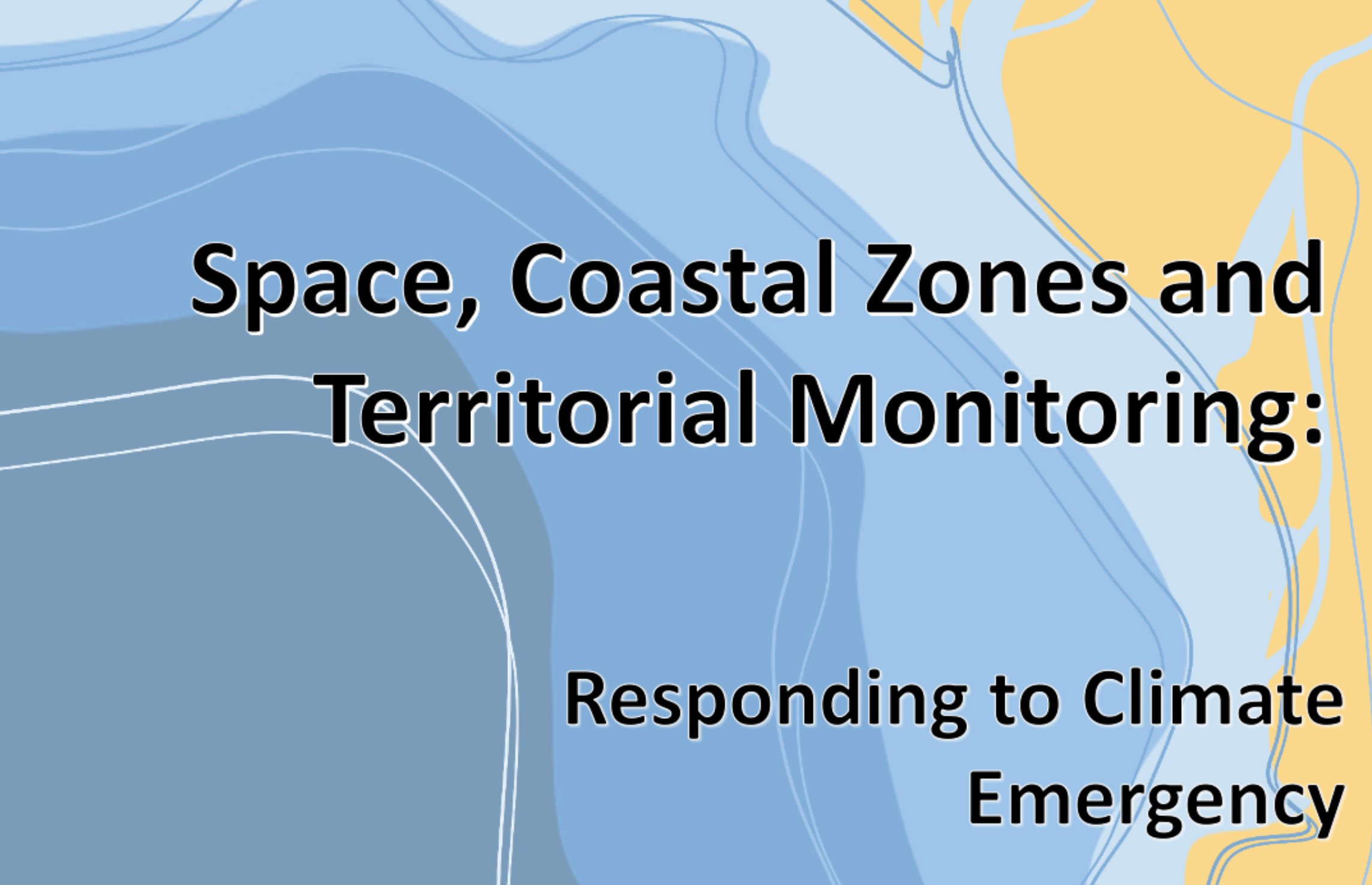 Space, Coastal Zones and Territorial Monitoring: Responding to Climate Emergency